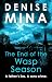 The End Of The Wasp Season (Alex Morrow, #2)