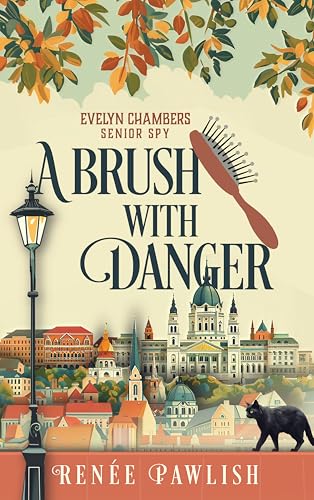 A Brush With Danger (The Evelyn Chambers Senior Spy Series Book 2)