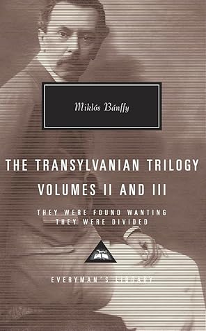 They Were Found Wanting / They Were Divided (The Transylvanian Trilogy, #2-3)