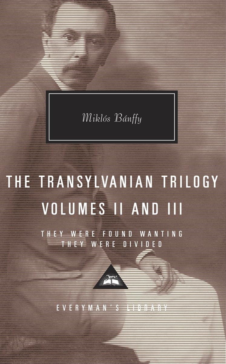 They Were Found Wanting / They Were Divided (The Transylvanian Trilogy, #2-3)