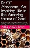 Dr. CC Abraham: A...