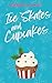 Ice Skates and Cupcakes (Foodie Romance Journeys)