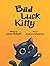 Bad Luck Kitty