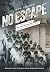 No Escape by Ron Gosbee