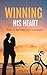 Winning His Heart  by Jacob David