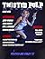 Twisted Pulp Magazine by Screaming Eye Press