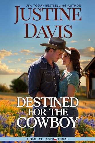 Destined for the Cowboy (Home at Last Texas Book 2)