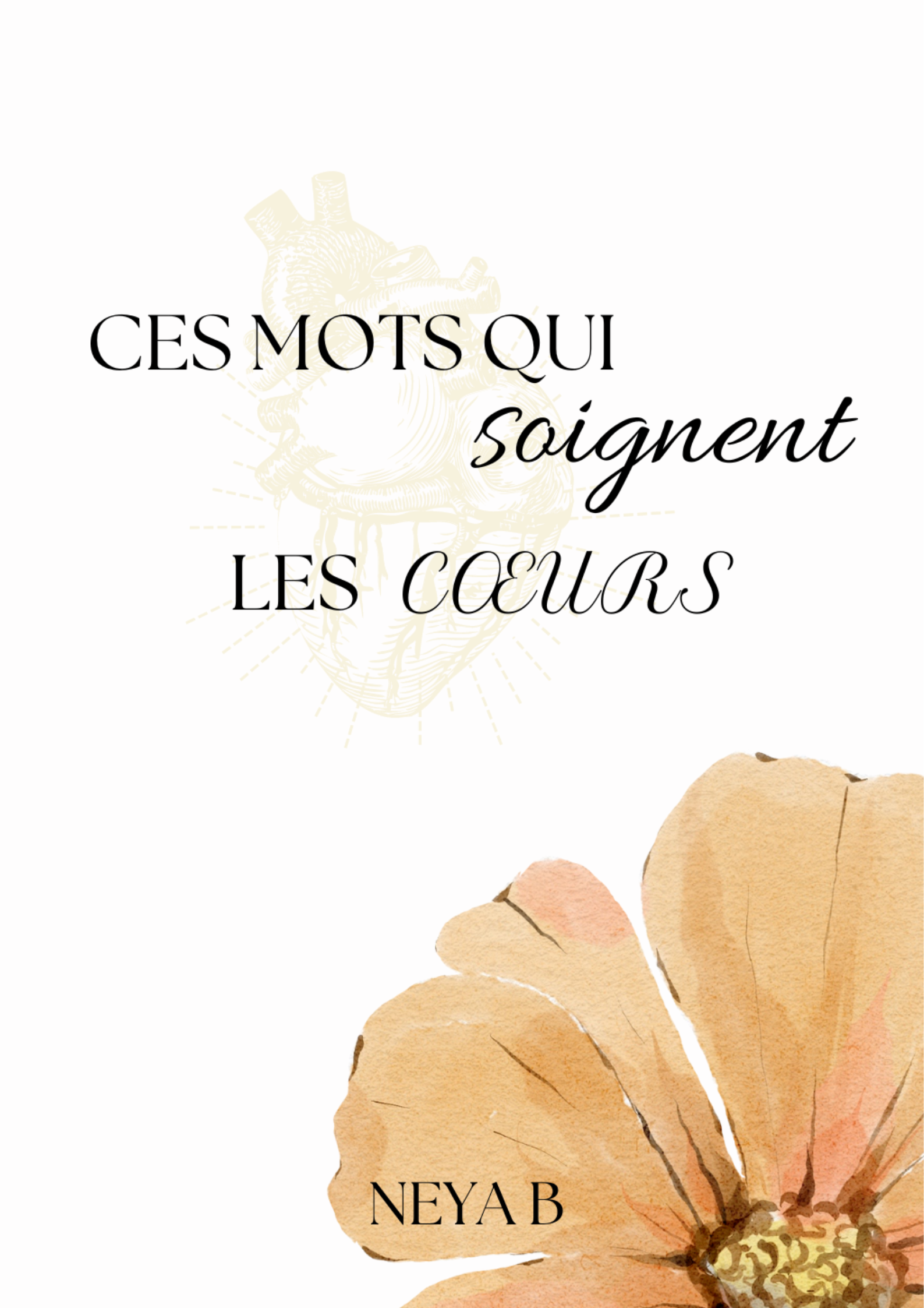 Ces mots qui soignent les coeurs