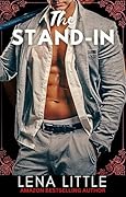 The Stand-In (Steamy Shorts Book 10)