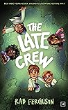 The Late Crew (The Late Crew, #1)