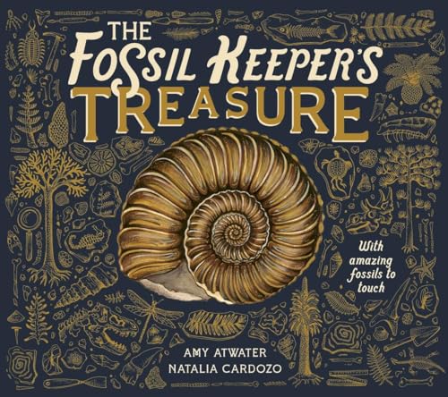 The Fossil Keeper's Treasure: With Amazing Fossils to Touch (Hardcover)