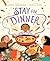 Stay for Dinner: A Picture Book