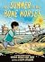 The Summer of the Bone Horses: A Chapter Book