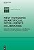New Horizons in Artificial Intelligence in Libraries (IFLA Publications, 185)