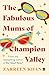 The Fabulous Mums of Champion Valley