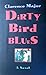 Dirty Bird Blues