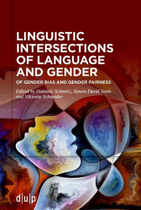 Linguistic intersections of language and gender: Of gender bias and gender fairness (Paperback)