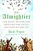 The Almightier: How Money Became God, Greed Became Virtue, and Debt Became Sin