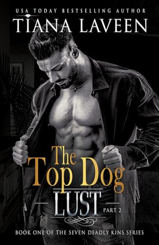The Top Dog - Part 2: Lust (The Seven Deadly Kins)