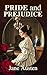 Pride and Prejudice [Illust...