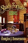 Shady Fortunes