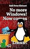 No more Windows!: Now comes Linux!