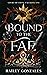 Bound to the Fae (Court of ...