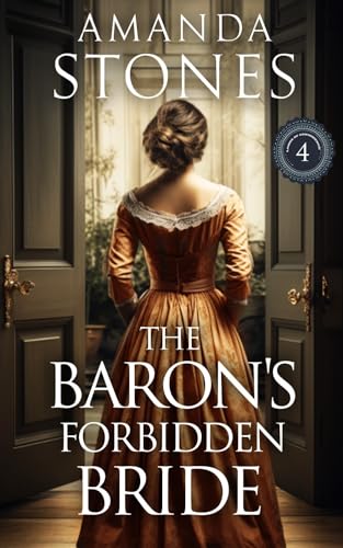 The Baron's Forbidden Bride: A Historical Regency Romance Book (Lords of Convenience 4)