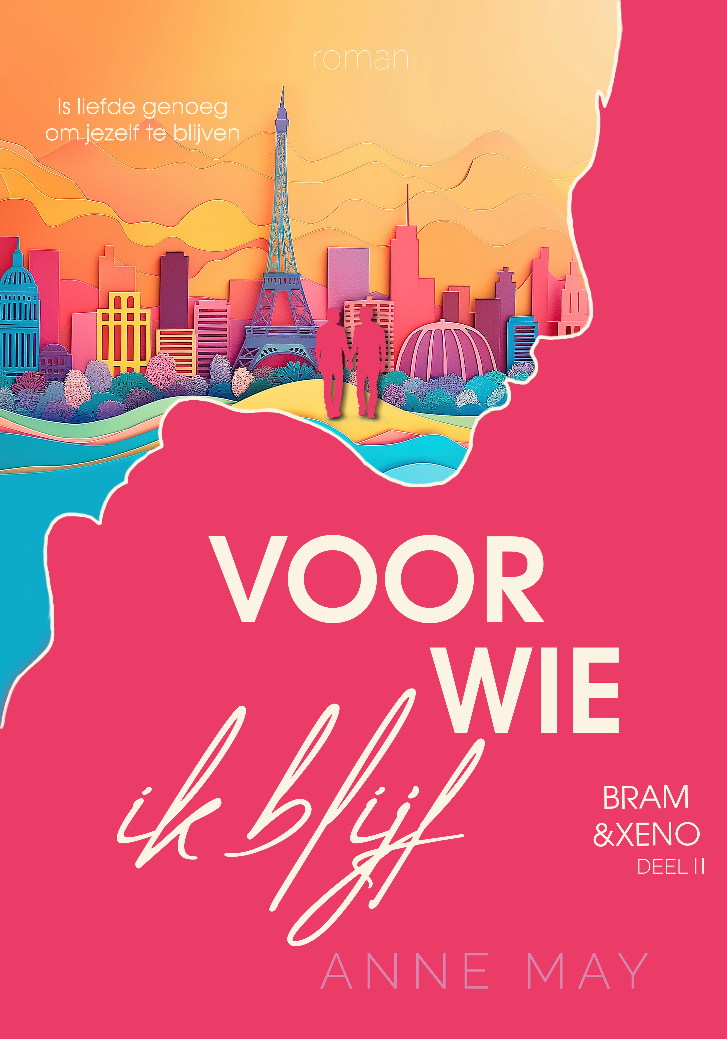 Voor wie ik blijf (Bram & Xeno #2)