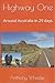 Highway One : Around Australia in 29 days (Big Trips)