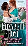 No Ordinary Duchess by Elizabeth Hoyt