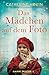Das Mädchen auf dem Foto: Ein herzzerreißender und spannender historischer Roman (Hanni Winter) (German Edition)