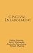 Gingival Enlargement: A han...