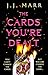 The Cards You’re Dealt by J.J. Marr