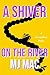 A Shiver on the River: A Kennedy Reeves Mystery (A Kennedy Reeves Mysteries)