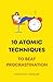 10 Atomic Techniques To Bea...