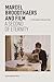 Marcel Broodthaers and Film by Steven   Jacobs