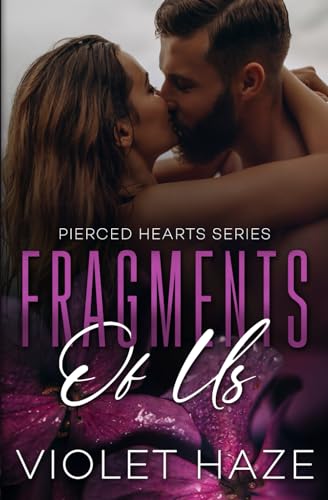 Fragments of Us (Pierced Hearts)