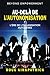 Au-Delà De L'autonomisation: L'ère de l'organisation autogérée (French Edition)