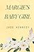 Margie’s Baby Girl