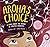 Aroha's Choice: A story abo...