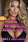 The Wicked Seduction: (MF, Older Women, Hotwife)