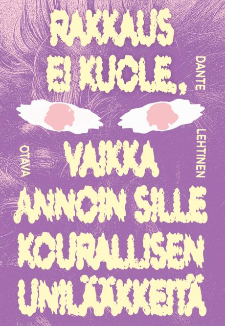 Rakkaus ei kuole, vaikka annoin sille kourallisen unilääkkeitä (Hardcover)