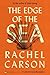 The Edge of the Sea: Exploring Marine Life and Ecological Wonder on the Atlantic Seashore―From the Author of Silent Spring (Mariner Classics)