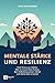 Mentale Stärke und Resilienz by Jens Heuchemer