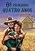 Os primeiros quatro anos (Os pioneiros americanos Livro 9) (Portuguese Edition)