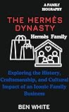 The Hermès Dynast...