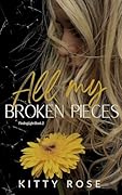 All My Broken Pieces