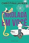 Enrolada em você ...
