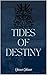 Tides of Destiny (Ascension...